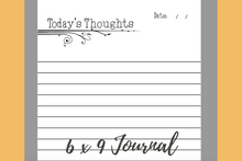 Load image into Gallery viewer, CREATE YOUR OWN BOOK - Today&#39;s Thoughts 6&quot; by 9&quot; Journal  (PDF and PPTX)
